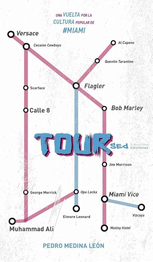 Portada de Tour: una vuelta por la cultura popular de Miami